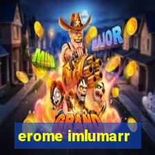 erome imlumarr